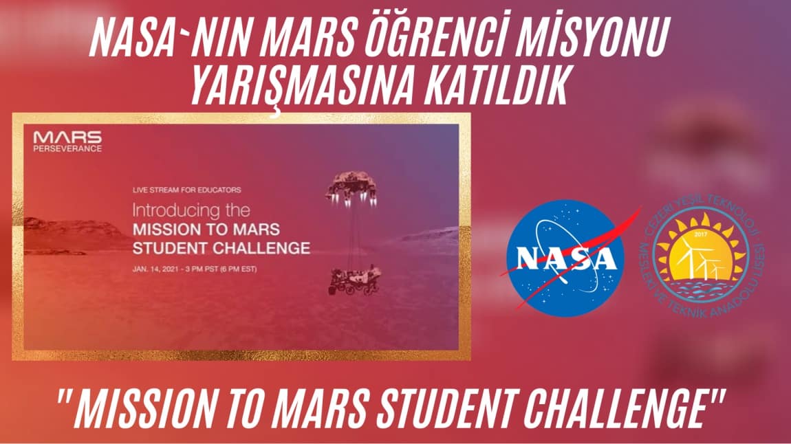 NASA`NIN MARS ÖĞRENCİ MİSYONUNA KATILDIK