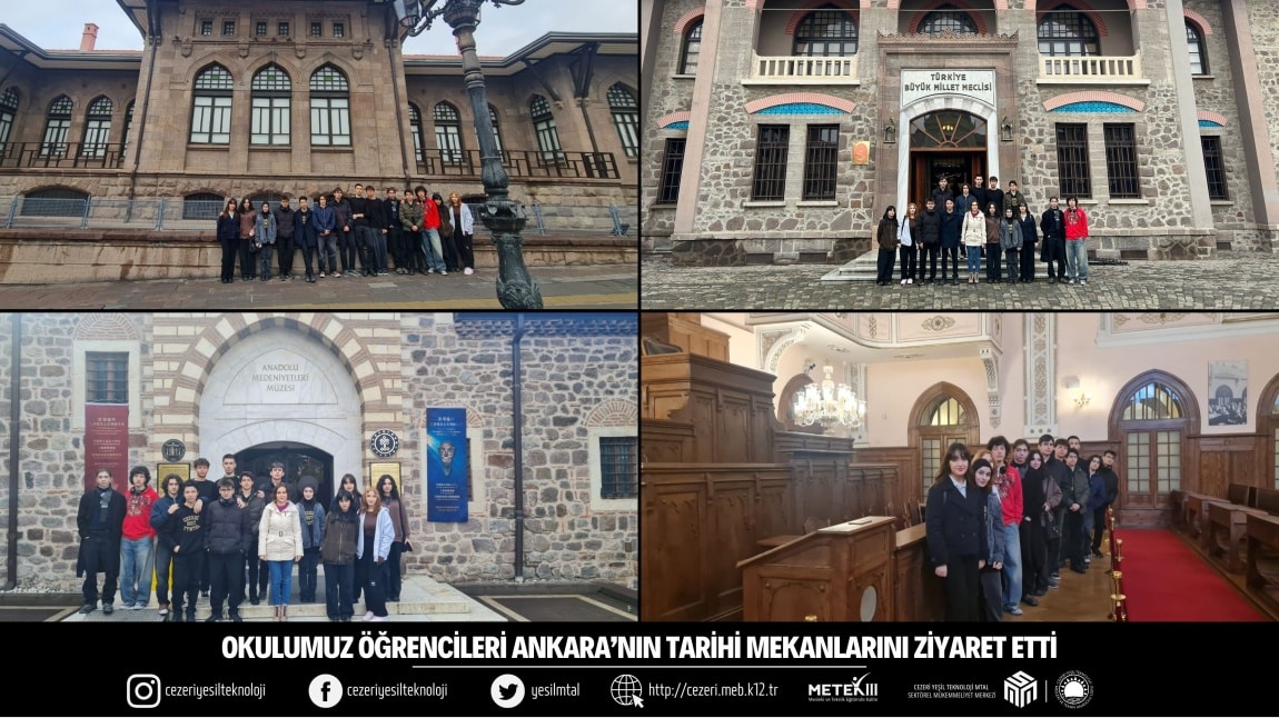 OKULUMUZ ÖĞRENCİLERİ ANKARA'NIN TARİHİ MEKANLARINI ZİYARET ETTİ