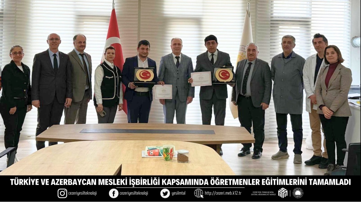 TÜRKİYE VE AZERBAYCAN ARASINDA MESLEKİ İŞBİRLİĞİ KAPSAMINDA ÖĞRETMENLER EĞİTİMLERİNİ TAMAMLADI