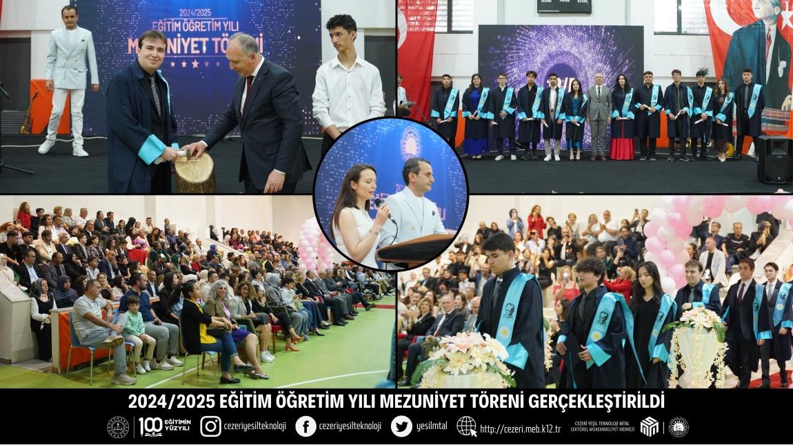2024/2025 EĞİTİM ÖĞRETİM YILI MEZUNİYET TÖRENİ GERÇEKLEŞTİRİLDİ